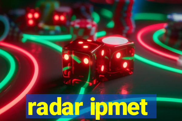 radar ipmet